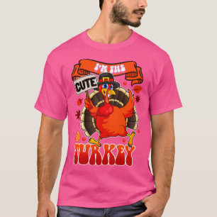 Im The Cute Turkey Family Matching Funny Thanksgiv T-Shirt