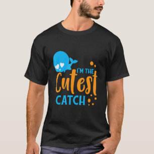 I'm The Cutest Catch Kid Fishing Little Fisherman T-Shirt