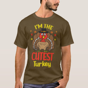 Im the Cutest Turkey Happy Thanksgiving 2022 Autum T-Shirt