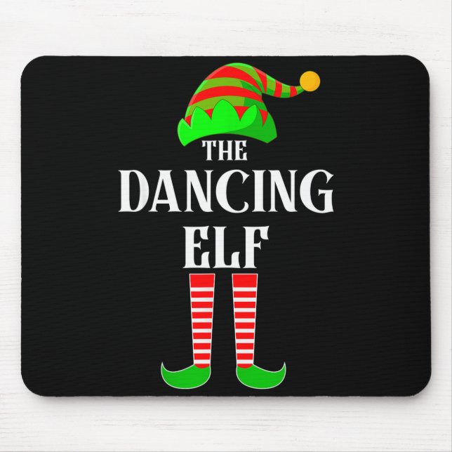 I'm The Dancing Elf Family Matching Costume Christ Mouse Mat (Front)