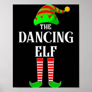 I'm The Dancing Elf Family Matching Costume Christ Poster