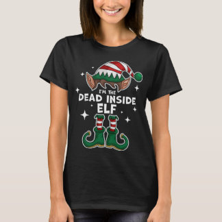 I'm the Dead Inside Elf Matching Family Christmas  T-Shirt