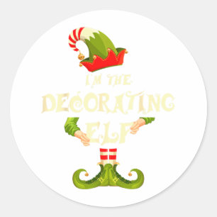 I'm The Decorating Elf Shirt Women Christmas Pajam Classic Round Sticker