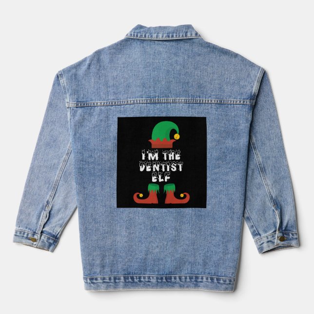 I'm the Dentist Elf Christmas design Gift for Denim Jacket (Back)