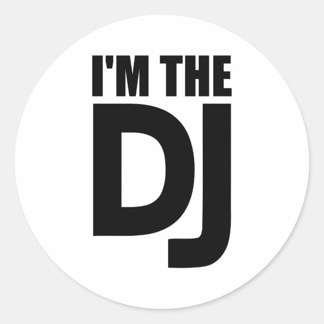 I'm the DJ Classic Round Sticker (Front)