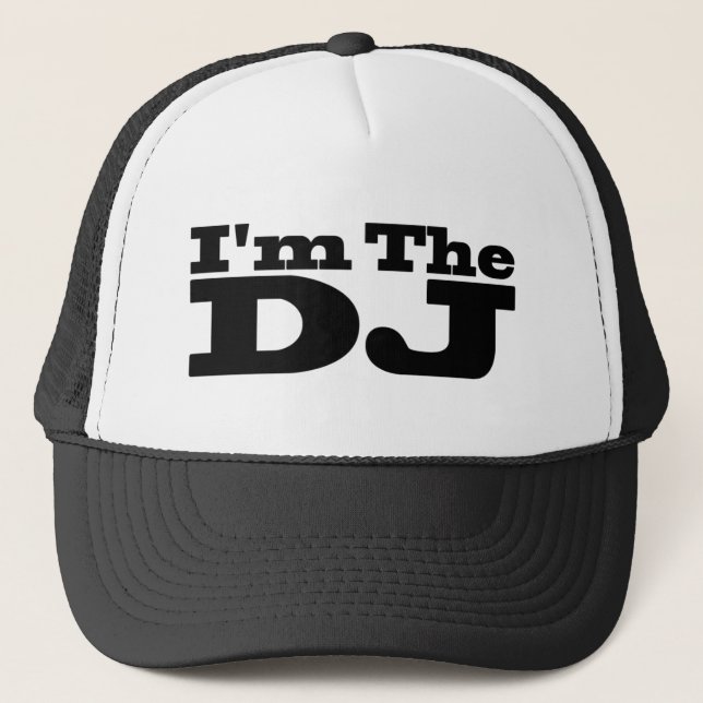 I'm The DJ Hat (Front)