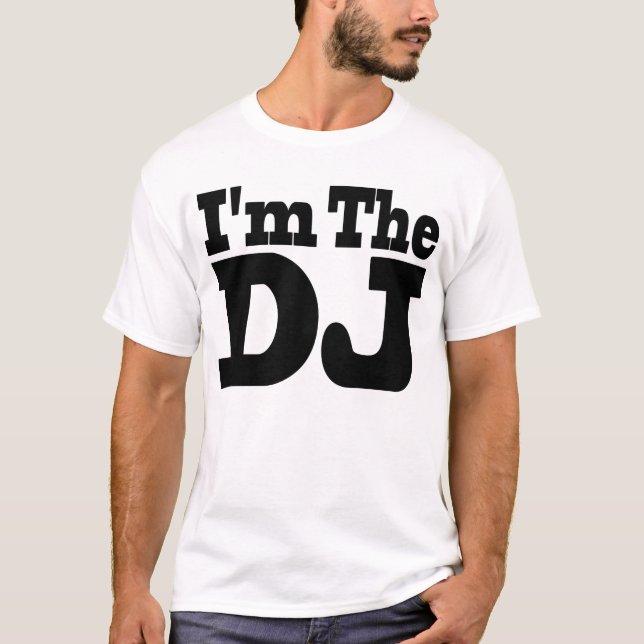 I'm The DJ T Shirt Light (Front)