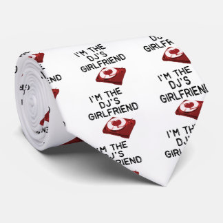 I'm The DJ's Girlfriend Tie