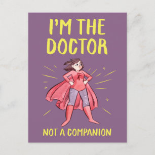 I'm the Doctor. Not a Companion. Postcard