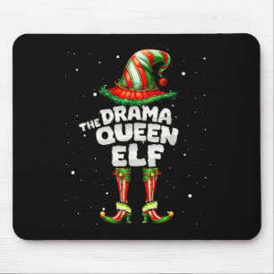 I'm The Drama Queen Elf Family Matching Group Chri Mouse Mat