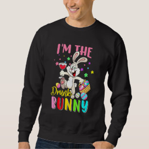 I'm The Drunk Bunny Cute Bunny Drinking Wine Easte Sweatshirt