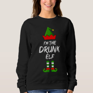 I'm The Drunk Elf Matching Family Elf Christmas Sweatshirt