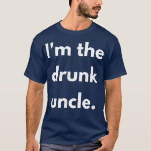 I'm The Drunk Uncle Thanksgiving Christmas Family  T-Shirt