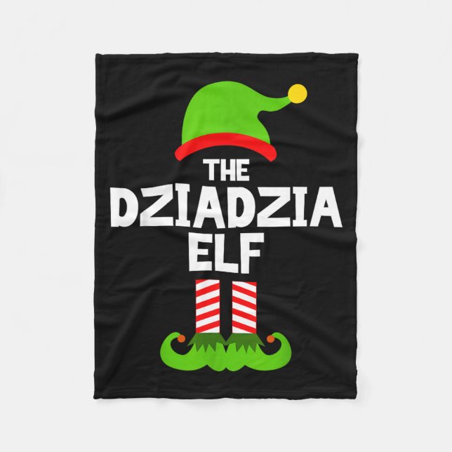 I'm The Dziadzia Elf Christmas Family Pajama Funny Fleece Blanket (Front)
