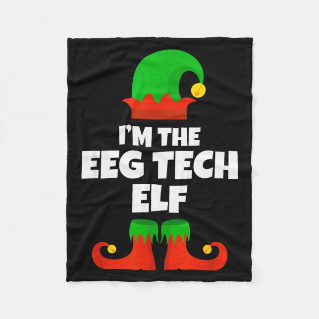 I'm The Eeg Tech Elf Family Pajama Christmas Funny Fleece Blanket (Front)
