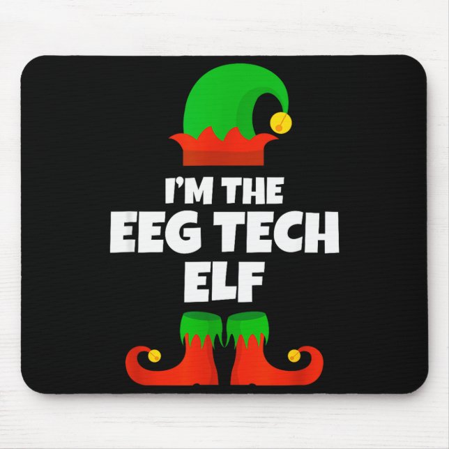 I'm The Eeg Tech Elf Family Pajama Christmas Funny Mouse Mat (Front)
