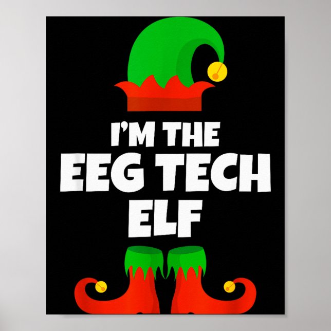 I'm The Eeg Tech Elf Family Pajama Christmas Funny Poster (Front)