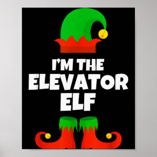 I'm The Elevator Elf Family Pajama Christmas Funny Poster