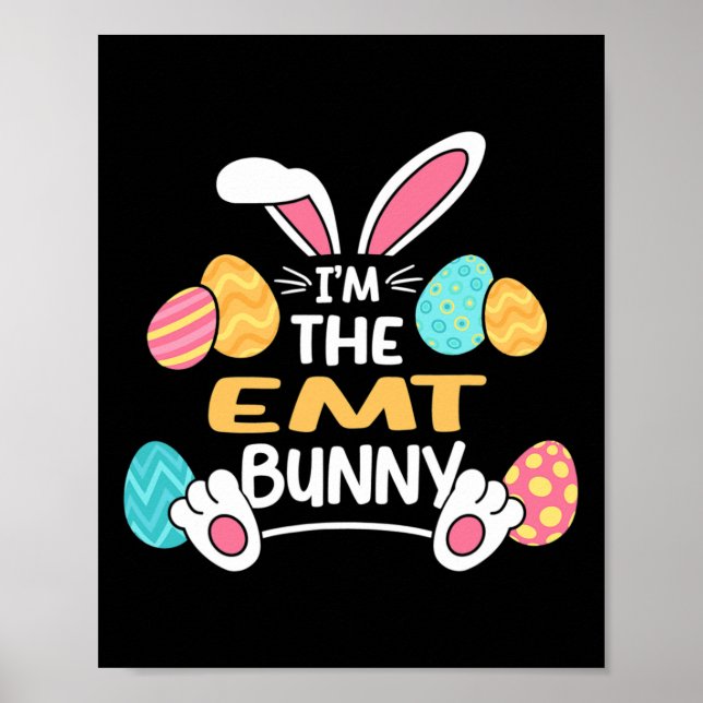 Im The Emt Bunny Paramedic Easter  Poster (Front)
