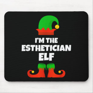 I'm The Esthetician Elf Family Pajama Christmas Be Mouse Mat