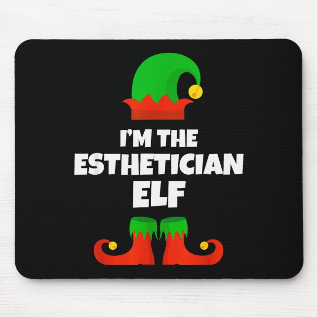 I'm The Esthetician Elf Family Pajama Christmas Be Mouse Mat (Front)