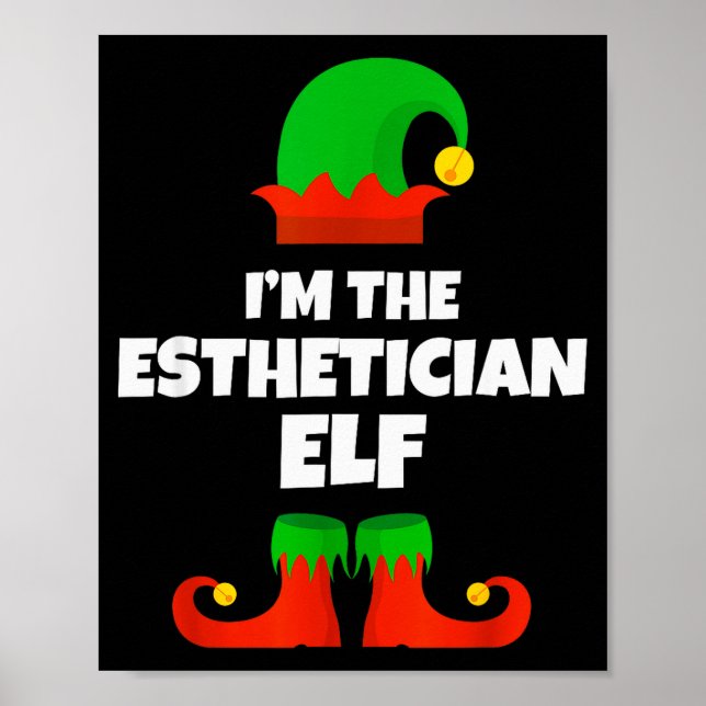 I'm The Esthetician Elf Family Pajama Christmas Be Poster (Front)