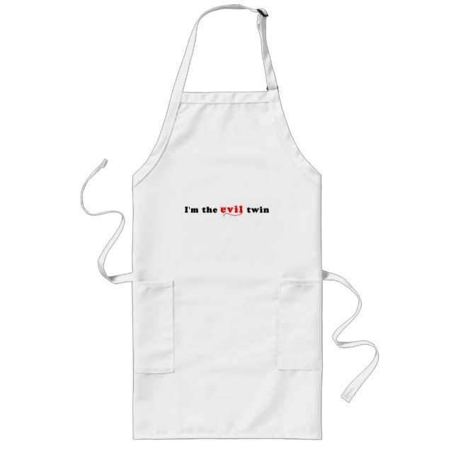 I'm The Evil Twin Long Apron (Front)