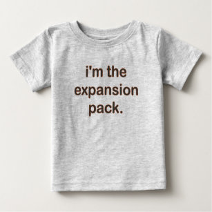 I'm The Expansion Pack (Bn/Bk) Baby T-Shirt