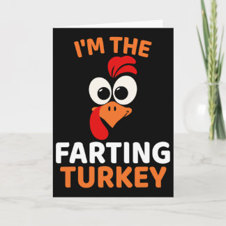 I'm The Farting Turkey Card