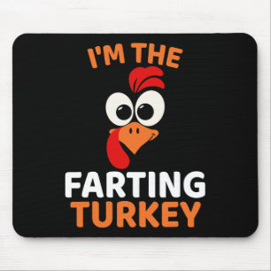 I'm The Farting Turkey Mouse Mat