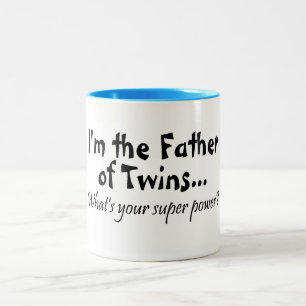 Im The Father Of Twins Whats Your Super Power Two-Tone Coffee Mug