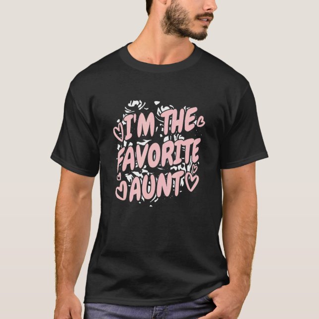 I'M The Favorite Aunt Auntie from Niece and Nephew T-Shirt (Front)