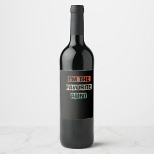 Im The Favorite Aunt Funny Workout Gym Mom Gift Yo Wine Label