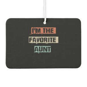 Im The Favourite Aunt Gift Car Air Freshener