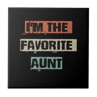 Im The Favourite Aunt Gift Tile