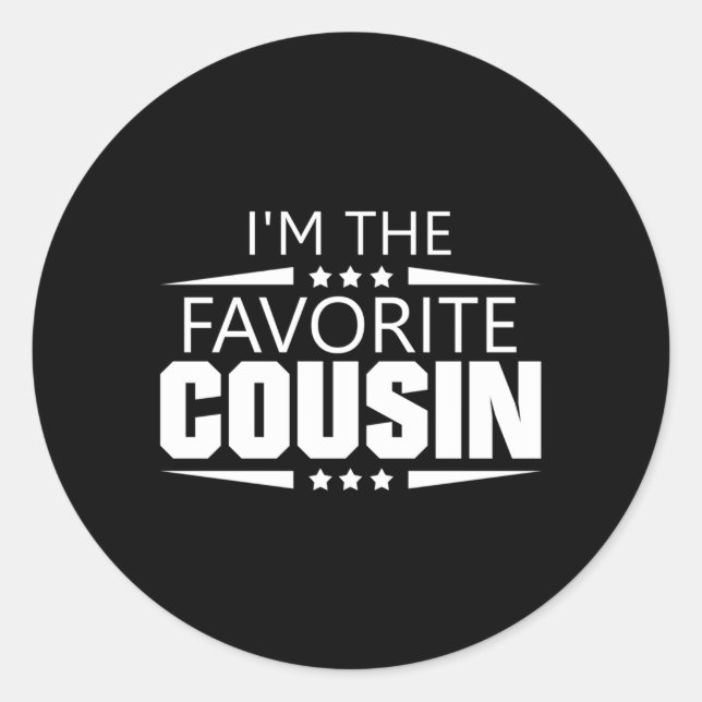 I'M The Favourite Cousin Classic Round Sticker (Front)
