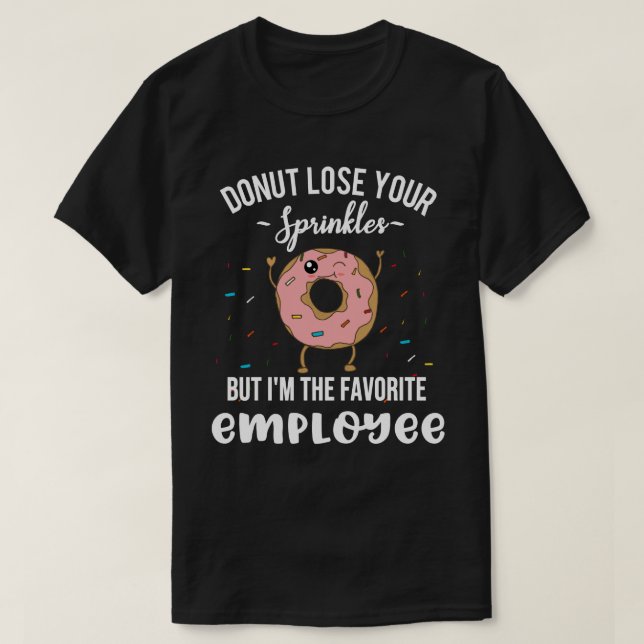 I'm the Favourite Employee Appreciation Funny Doug T-Shirt (Design Front)