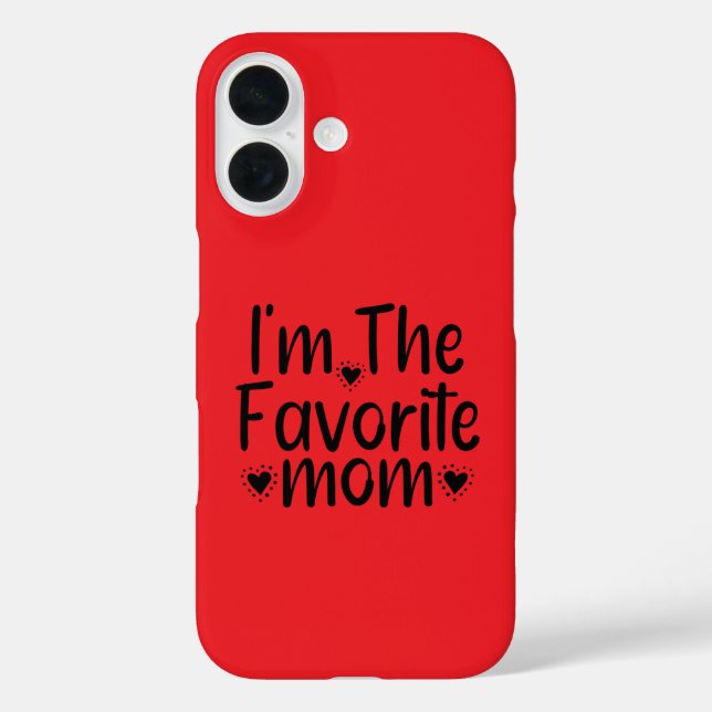 I'm The Favourite mum Case-Mate iPhone Case (Back)