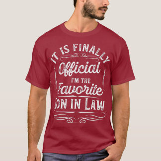 Im The Favourite Son In Law Family Relationship T-Shirt