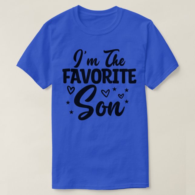Im The Favourite Son  T-Shirt (Design Front)