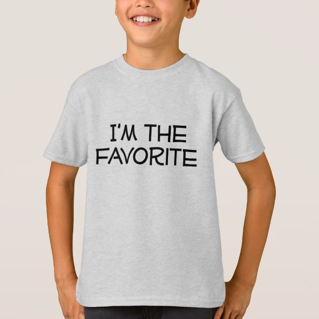 I'm the Favourite T-Shirt (Front)
