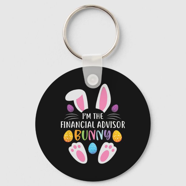 I'm The Financial Advisor Bunny Funny Easter Day R Key Ring (Front)