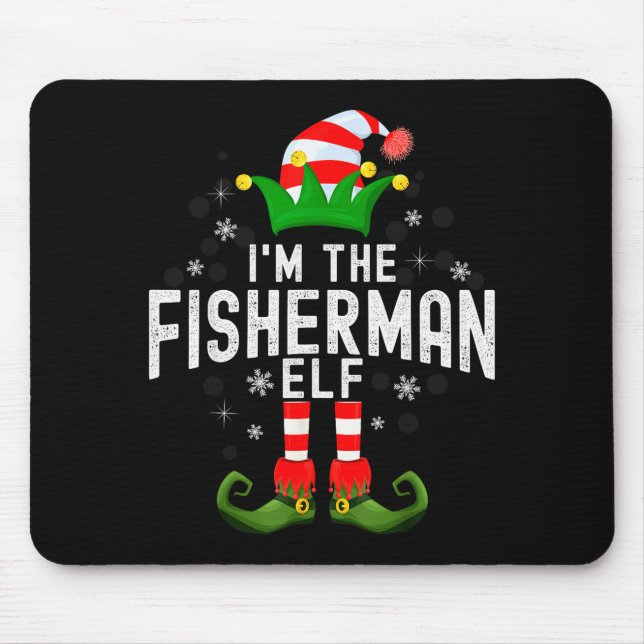 I'm The Fisherman Elf Christmas Family Pjs Costume Mouse Mat (Front)