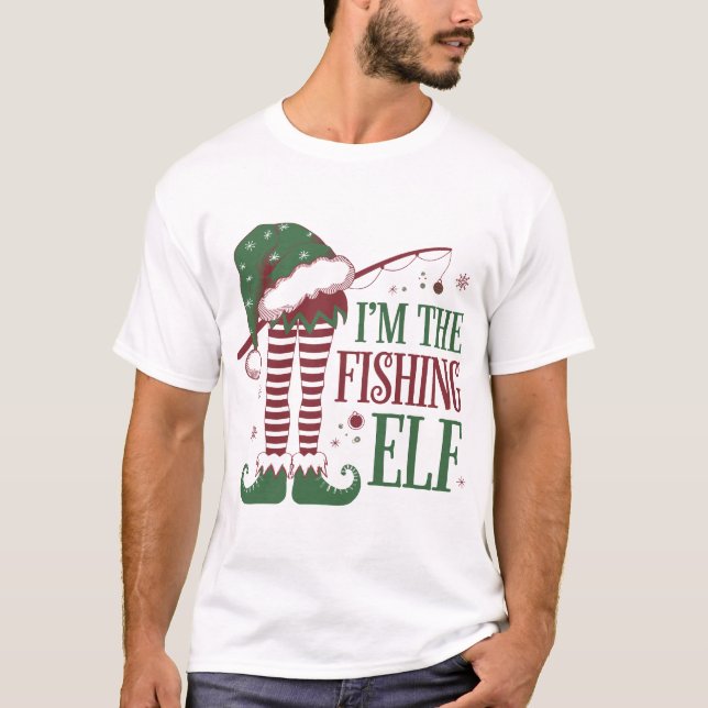 i'm the fishing  elf T-Shirt (Front)