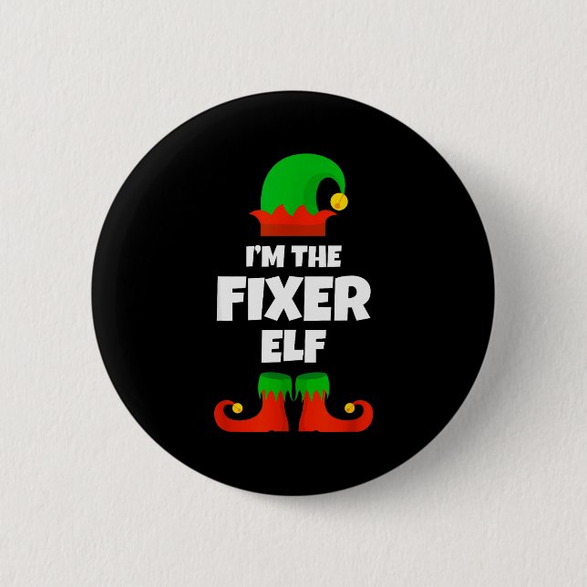 I'm The Fixer Elf Family Pajama Christmas Funny Fi 6 Cm Round Badge (Front)