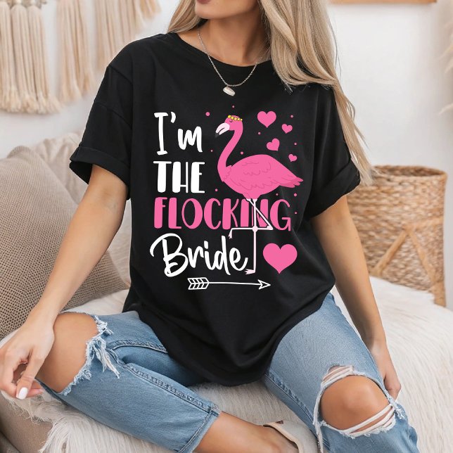 I'm the Flocking Bride Flamingo Bachelorette Party T-Shirt (Creator Uploaded)