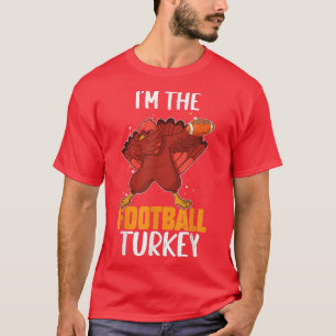 I'm The Football Turkey Family Matching Thanksgivi T-Shirt