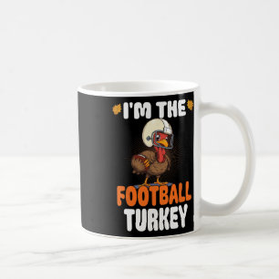 I'm The Football Turkey Happy Thanksgiving Thankfu Coffee Mug