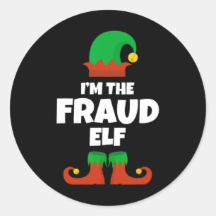 I'm The Fraud Elf Family Pajama Christmas Funny  Classic Round Sticker