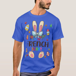 I'm The French Bunny Easter Day Matching Family Eg T-Shirt